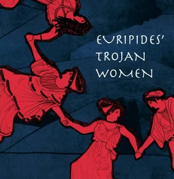 Euripides, Trojan Women, poster