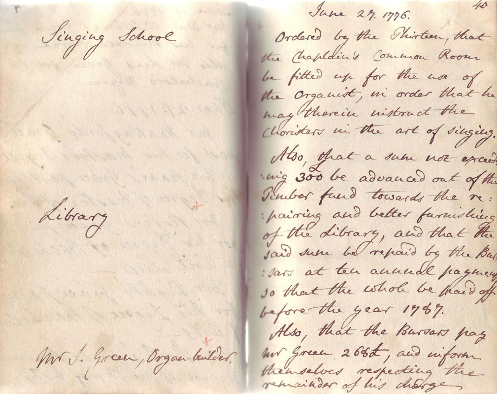 NCA 960, Orders of the Warden and Thirteen concerning Song Room, Library, organ, 27 June 1776 NCA 960, Orders of the Warden and Thirteen concerning Song Room, Library, organ, 27 June 1776