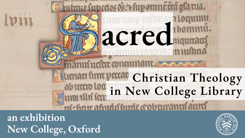 Sacred—Christian Theology in New College Library: An Exhibition