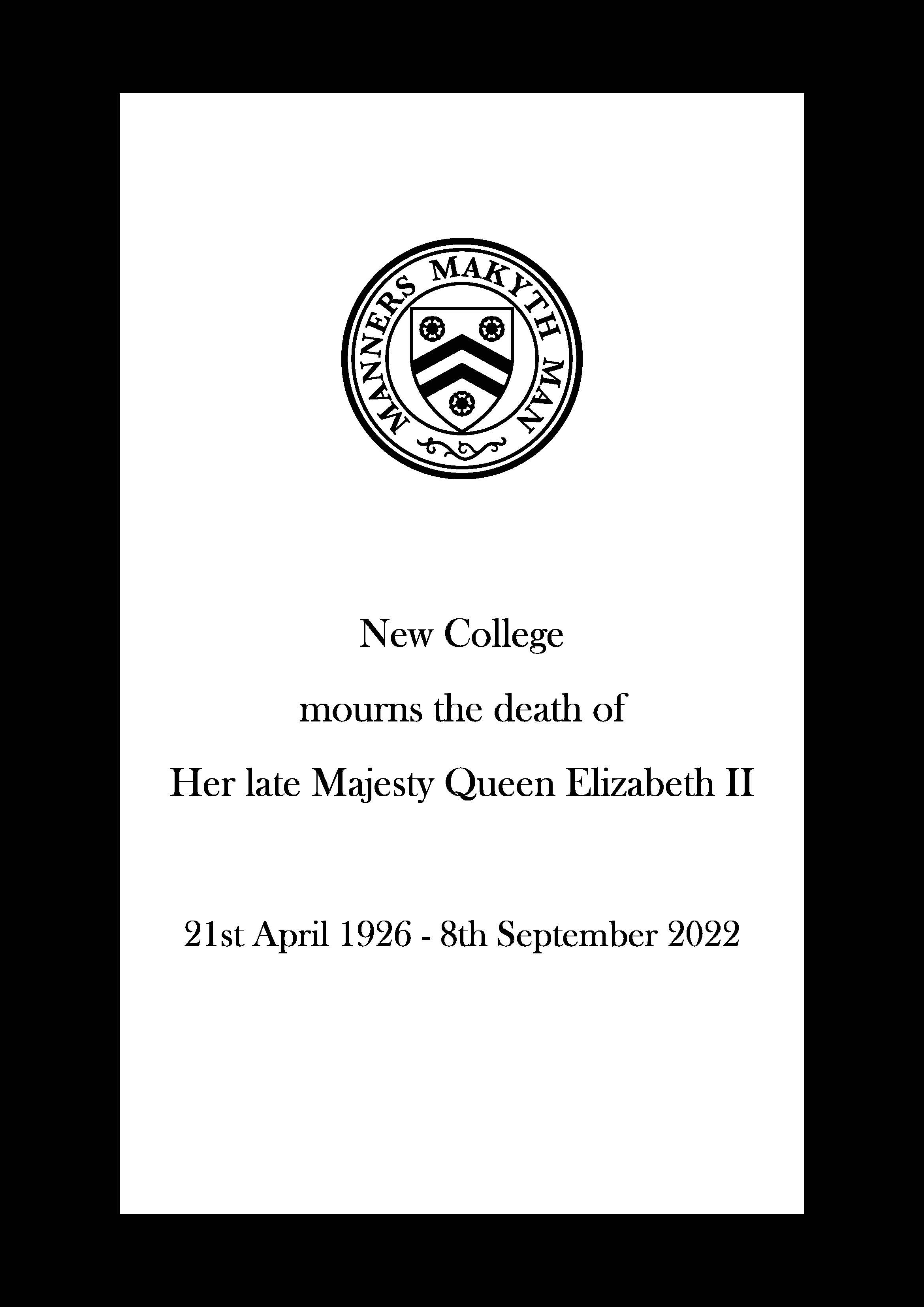 New College crest with text: 'New College mourns the death of Her late Majesty Queen Elizabeth II 21st April 1926 - 8th September 2022' and black border