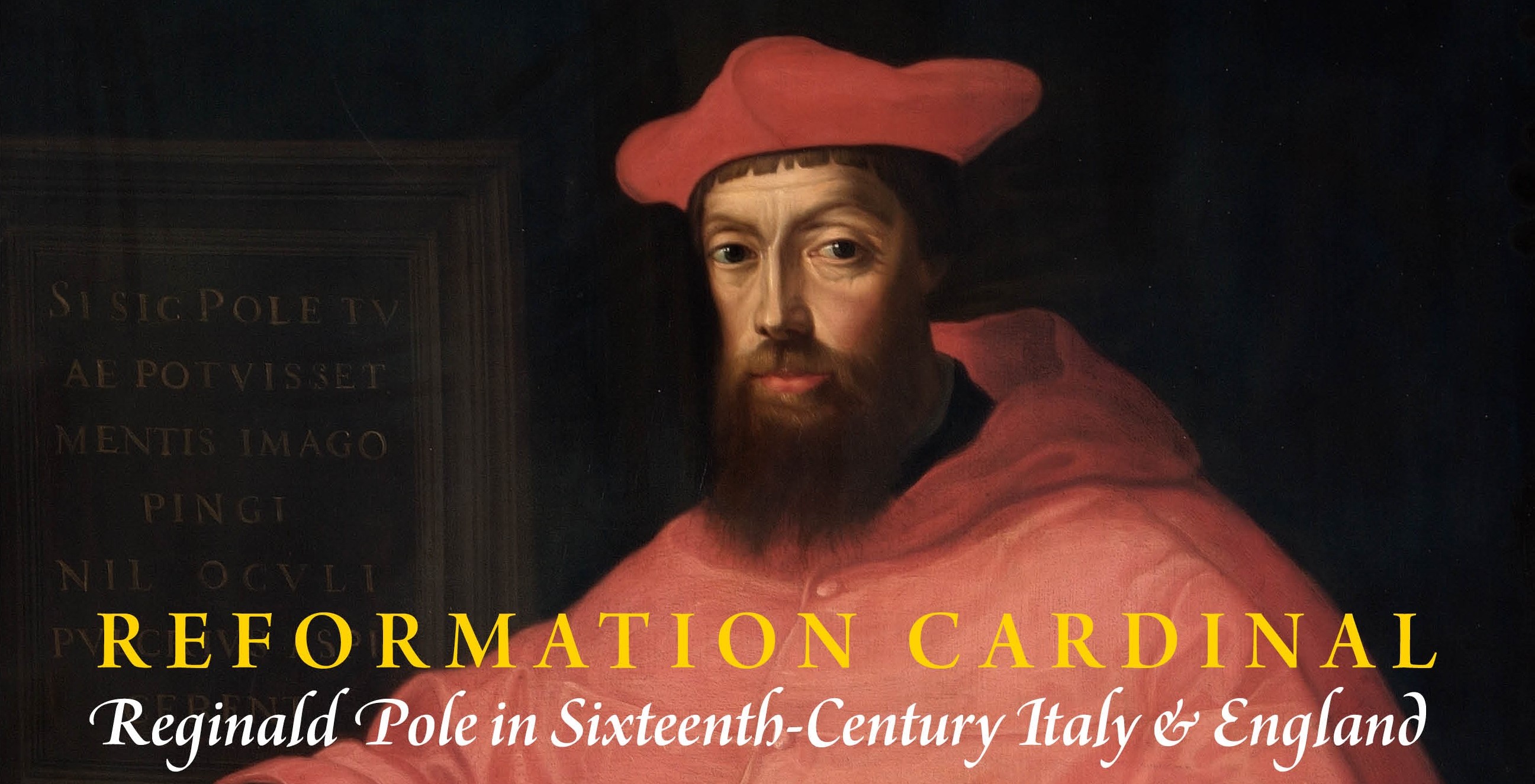 Reformation Cardinal: Reginald Pole in Sixteenth-Century Italy & England