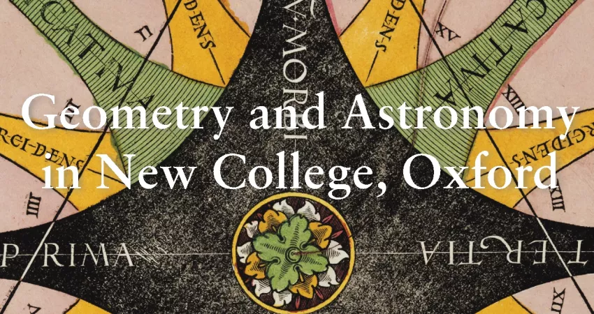 Geometry and Astronomy in New College, Oxford (2019)